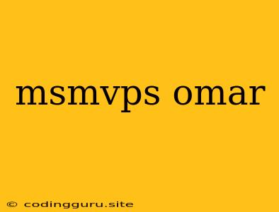 Msmvps Omar