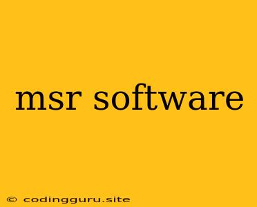 Msr Software