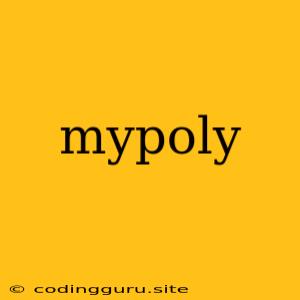 Mypoly