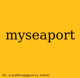 Myseaport