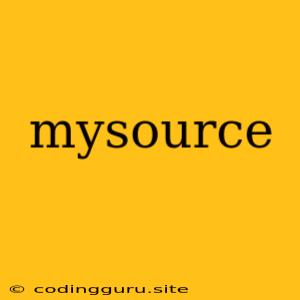 Mysource