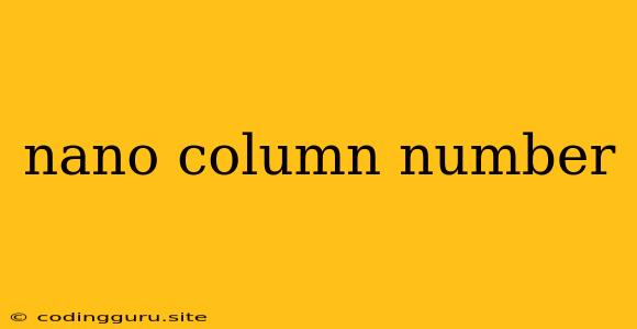 Nano Column Number