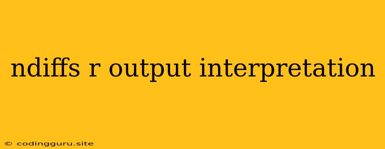 Ndiffs R Output Interpretation