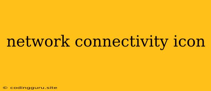 Network Connectivity Icon