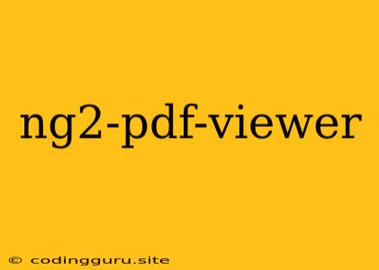 Ng2-pdf-viewer