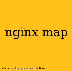 Nginx Map