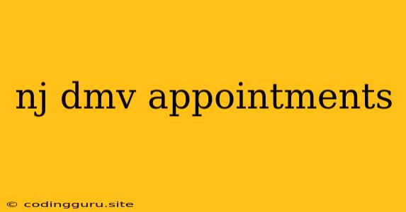 Nj Dmv Appointments