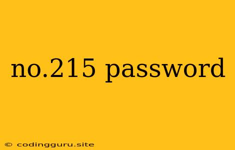 No.215 Password