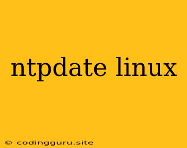 Ntpdate Linux