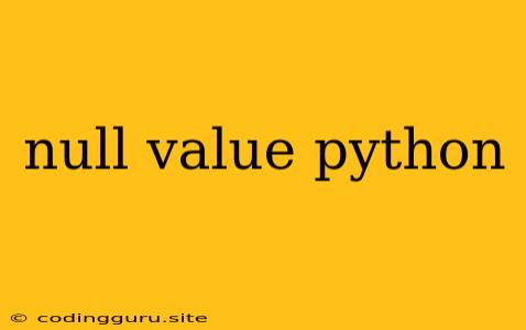 Null Value Python