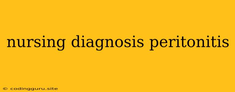 Nursing Diagnosis Peritonitis