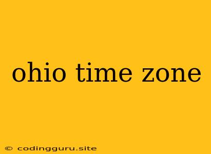 Ohio Time Zone