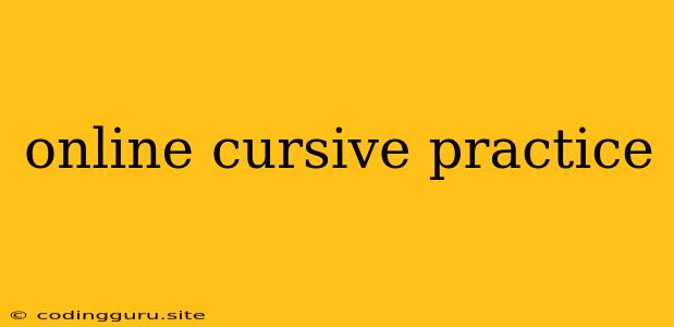 Online Cursive Practice