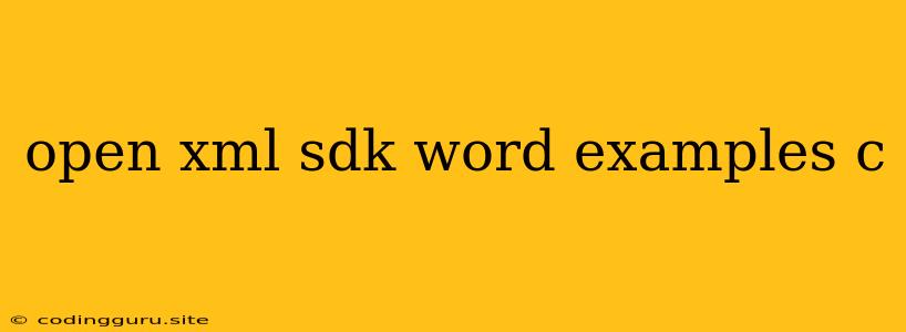 Open Xml Sdk Word Examples C