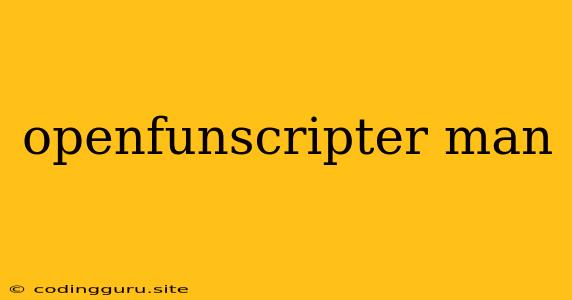 Openfunscripter Man