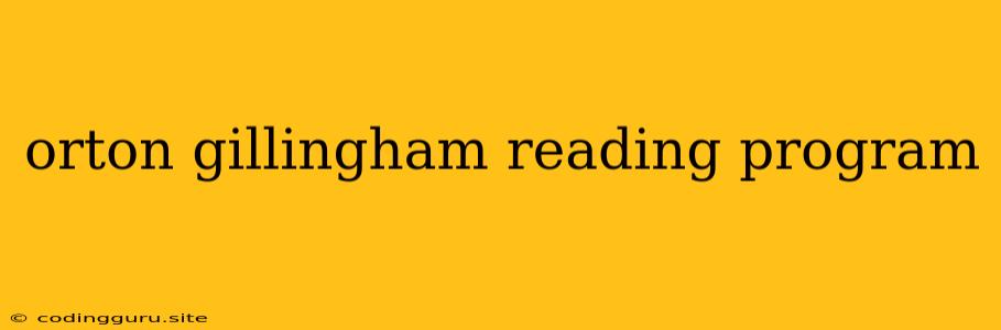 Orton Gillingham Reading Program