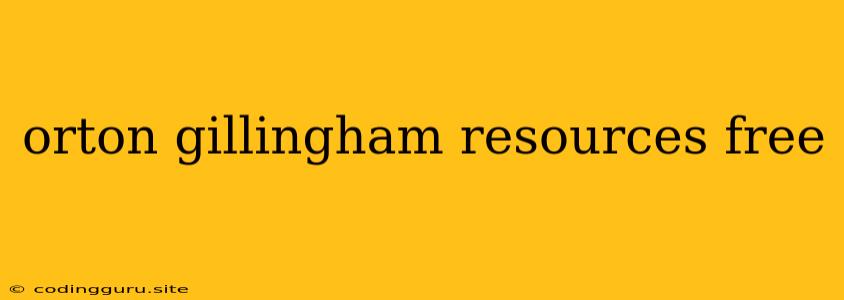 Orton Gillingham Resources Free