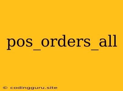 Pos_orders_all