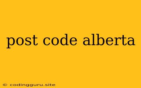 Post Code Alberta