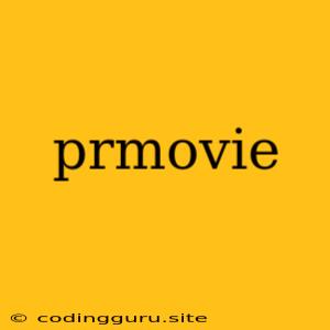 Prmovie