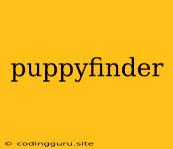 Puppyfinder