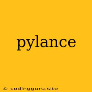 Pylance