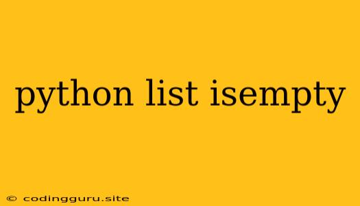 Python List Isempty