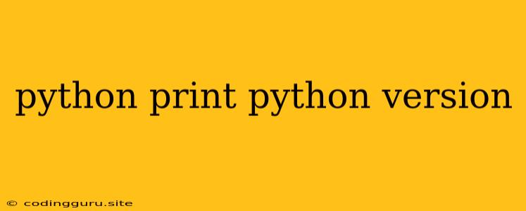 Python Print Python Version