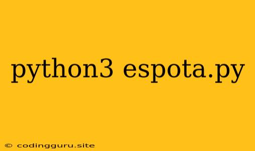 Python3 Espota.py