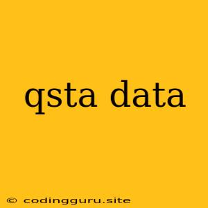 Qsta Data