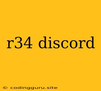 R34 Discord