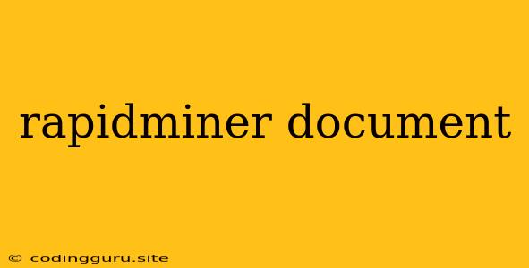 Rapidminer Document