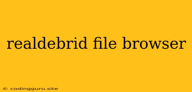 Realdebrid File Browser