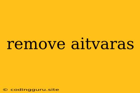 Remove Aitvaras