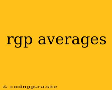 Rgp Averages