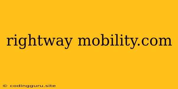 Rightway Mobility.com