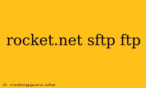 Rocket.net Sftp Ftp