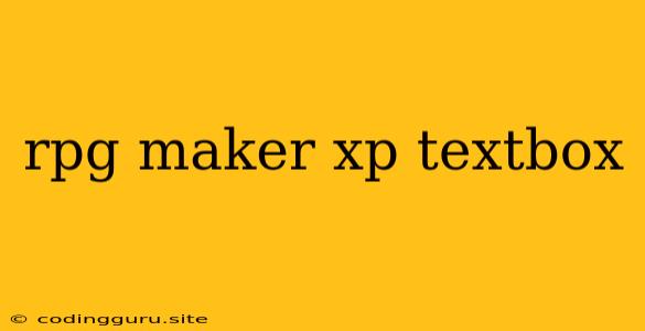 Rpg Maker Xp Textbox