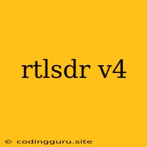 Rtlsdr V4