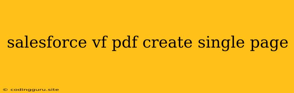 Salesforce Vf Pdf Create Single Page