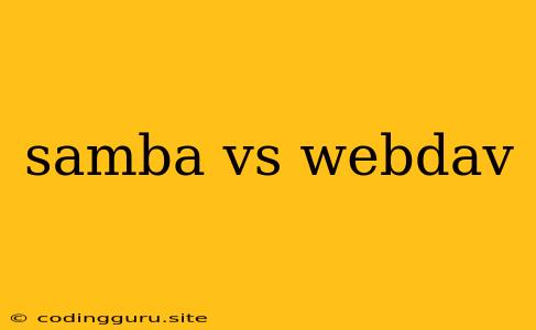 Samba Vs Webdav