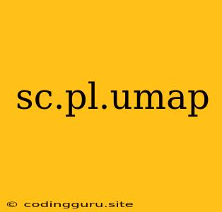 Sc.pl.umap