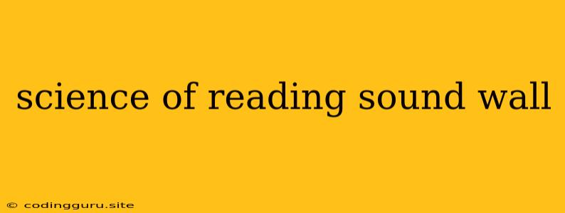 Science Of Reading Sound Wall