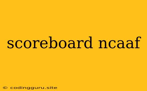 Scoreboard Ncaaf