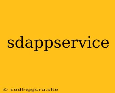 Sdappservice