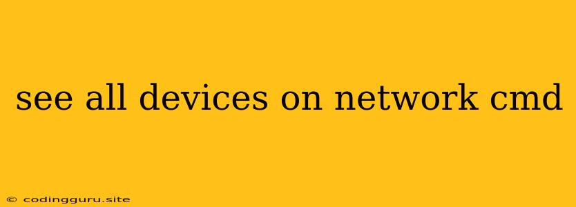 See All Devices On Network Cmd