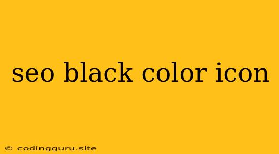 Seo Black Color Icon