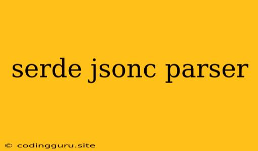 Serde Jsonc Parser