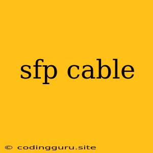 Sfp Cable