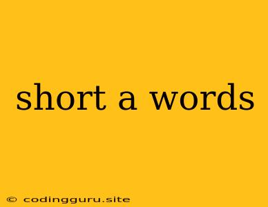 Short A Words